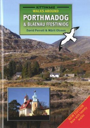 Walks Around Porthmadog and Blaenau Ffestiniog by David Perrott 9781908748034