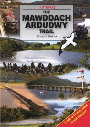 Mawddach Ardudwy Trail, The by David Berry 9781908748102