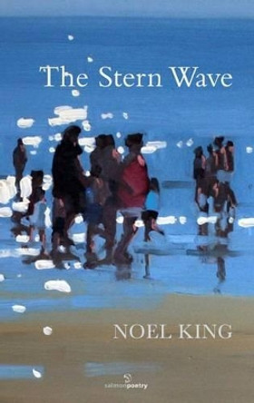 The Stern Wave by Noel King 9781908836335