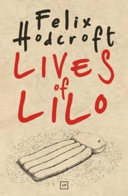 Lives of Lilo by Felix Hodcroft 9781908853134