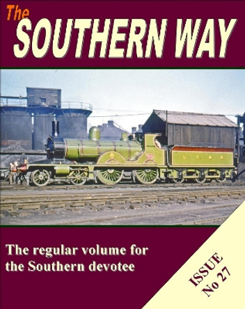 The Southern Way Issue No 27 by Kevin Robertson 9781909328181