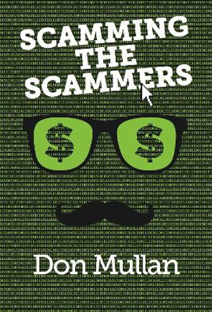 Scamming the Scammers by Don Mullan 9781909395749