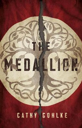 The Medallion by Cathy Gohlke 9781910012918