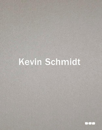 Kevin Schmidt by Nigel Prince 9781910433768