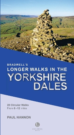 Bradwell's Longer Walks in the Yorkshire Dales by Paul Hannon 9781910551622