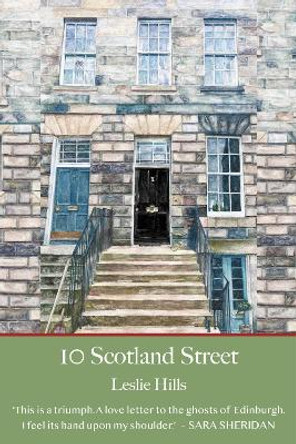 10 Scotland Street by Leslie Hills 9781910895733