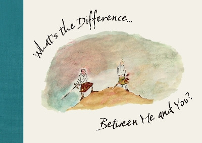 What's the Difference...: Between Me and You? by Ms Christina Findlay 9781910895771
