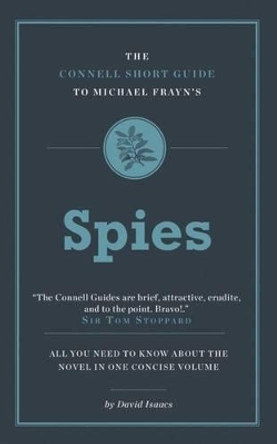 The Connell Short Guide To Michael Frayn's Spies by David Isaacs 9781911187004