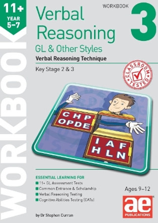 11+ Verbal Reasoning Year 5-7 GL & Other Styles Workbook 3: Verbal Reasoning Technique by Dr Stephen C Curran 9781911553908