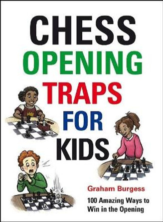 Chess Opening Traps for Kids by Graham Burgess 9781911465270