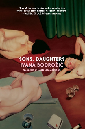 Sons, Daughters by Ivana Bodrozic 9781911710066