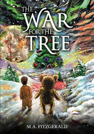 The War for the Tree by M.A. Fitzgerald 9781912031191