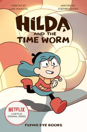 Hilda and the Time Worm by Stephen Davies 9781912497850