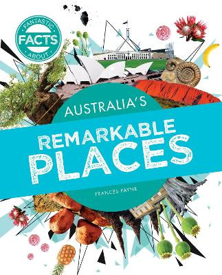 Australia's Remarkable Places by Frances Payne 9781922322050