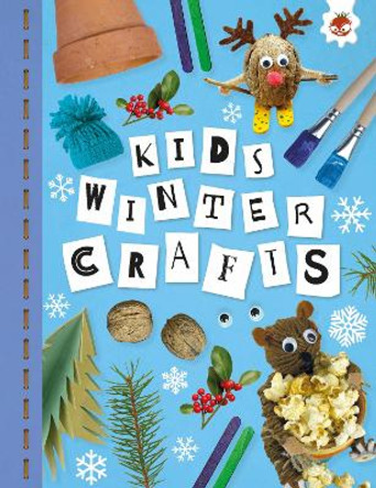 KIDS WINTER CRAFTS: Kids Seasonal Crafts - STEAM by Emily Kington 9781915461773