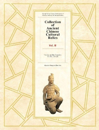 Collection of Ancient Chinese Cultural Relics Volume 3: Eastern Zhou Dynasty by Wang Guozhen 9781925371345