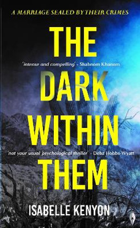 The Dark Within Them by Isabelle Kenyon 9781915789174