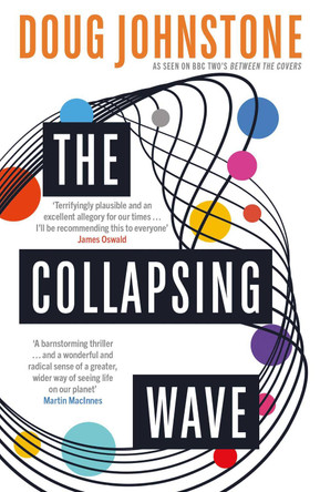 The Collapsing Wave by Doug Johnstone 9781916788053