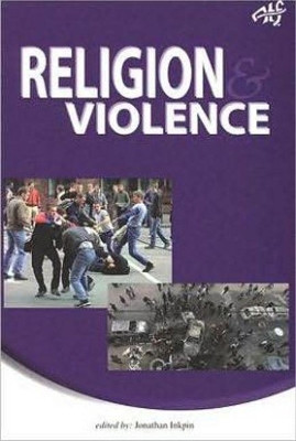 Religion and Violence: Interface: A Forum for Theology in the World by Jonathan Inkpin 9781920691950