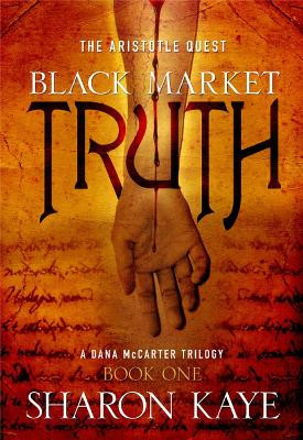 Black Market Truth by Sharon Kaye 9781930972308