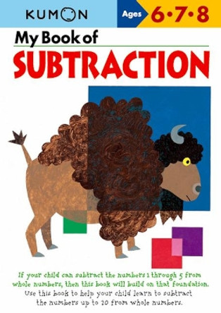 My Book Of Subtraction by Publishing Kumon 9781933241074