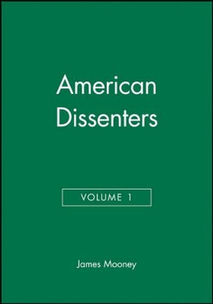 American Dissenters, Volume 1 by James Mooney 9781933385006