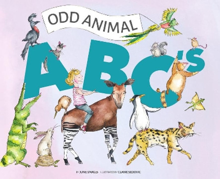 Odd Animal ABC's by June Smalls 9781936669738