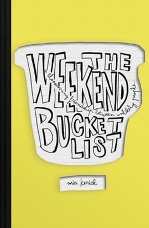 Weekend Bucket List by Mia Kerick 9781945053580