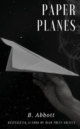 Paper Planes by B Abbott 9781945322112