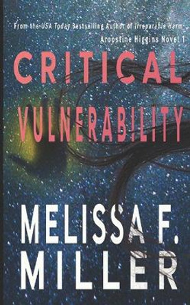 Critical Vulnerability: A Sasha McCandless Companion Novel by Melissa F Miller 9781940759036