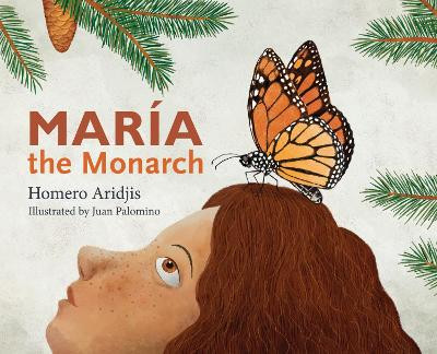 Maria the Monarch by Homero Aridjis 9781942134336