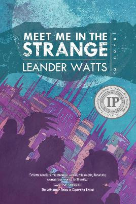 Meet Me in the Strange by Leander Watts 9781946154156