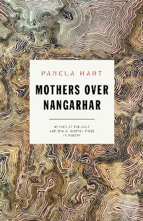 Mothers Over Nangarhar by Pamela Hart 9781946448262