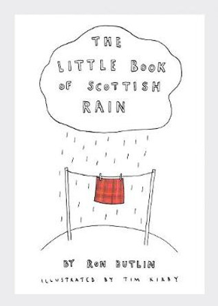 The Little Book of Scottish Rain by Ron Butlin