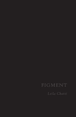Figment by Leila Chatti 9781949344370