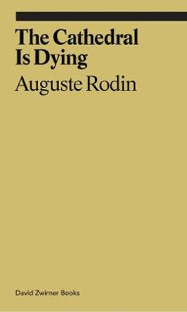 The Cathedral is Dying by Auguste Rodin