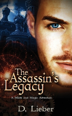 The Assassin's Legacy by D Lieber 9781951239190