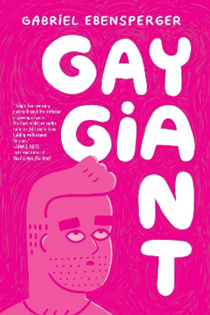 Gay Giant: A Memoir by Gabriel Ebensperger 9781951491161