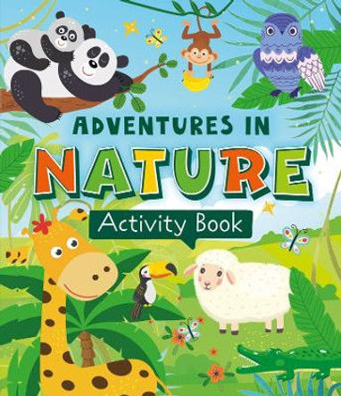 Adventures in Nature Activity Book by Clever Publishing 9781956560060