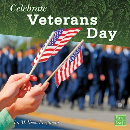 Celebrate Veterans Day by Melissa Ferguson 9781977105295