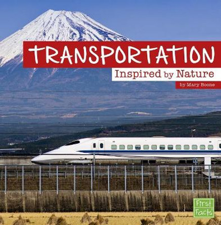 Transportation Inspired by Nature (Inspired by Nature) by Mary Boone 9781977108395