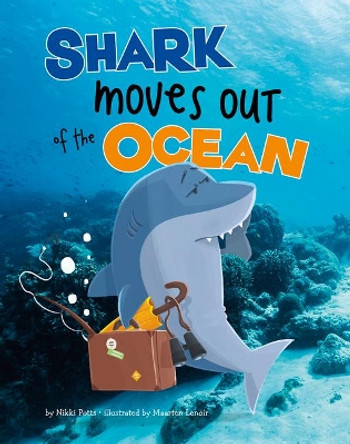 Shark Moves Out of the Ocean by Nikki Potts 9781977114204