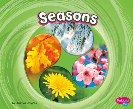 Seasons (Cycles of Nature) by Jaclyn Jaycox 9781977117755