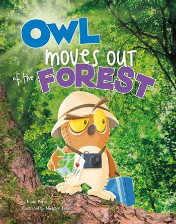 Owl Moves out of the Forest (Habitat Hunter) by Nikki Potts 9781977120229