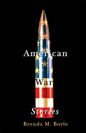 American War Stories by Brenda M. Boyle 9781978807587