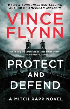 Protect and Defend: A Thriller by Vince Flynn 9781982147464