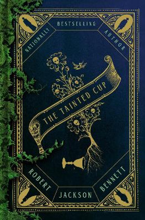 The Tainted Cup: A Novel by Robert Jackson Bennett 9781984820709