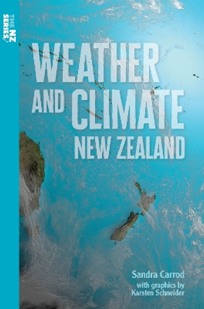 Weather and Climate New Zealand by Sandra Carrod 9781990042263