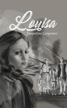 Louisa by Jacqueline Carpenter