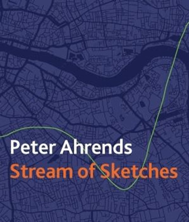 Stream of Sketches by Peter Ahrends 9781999793104